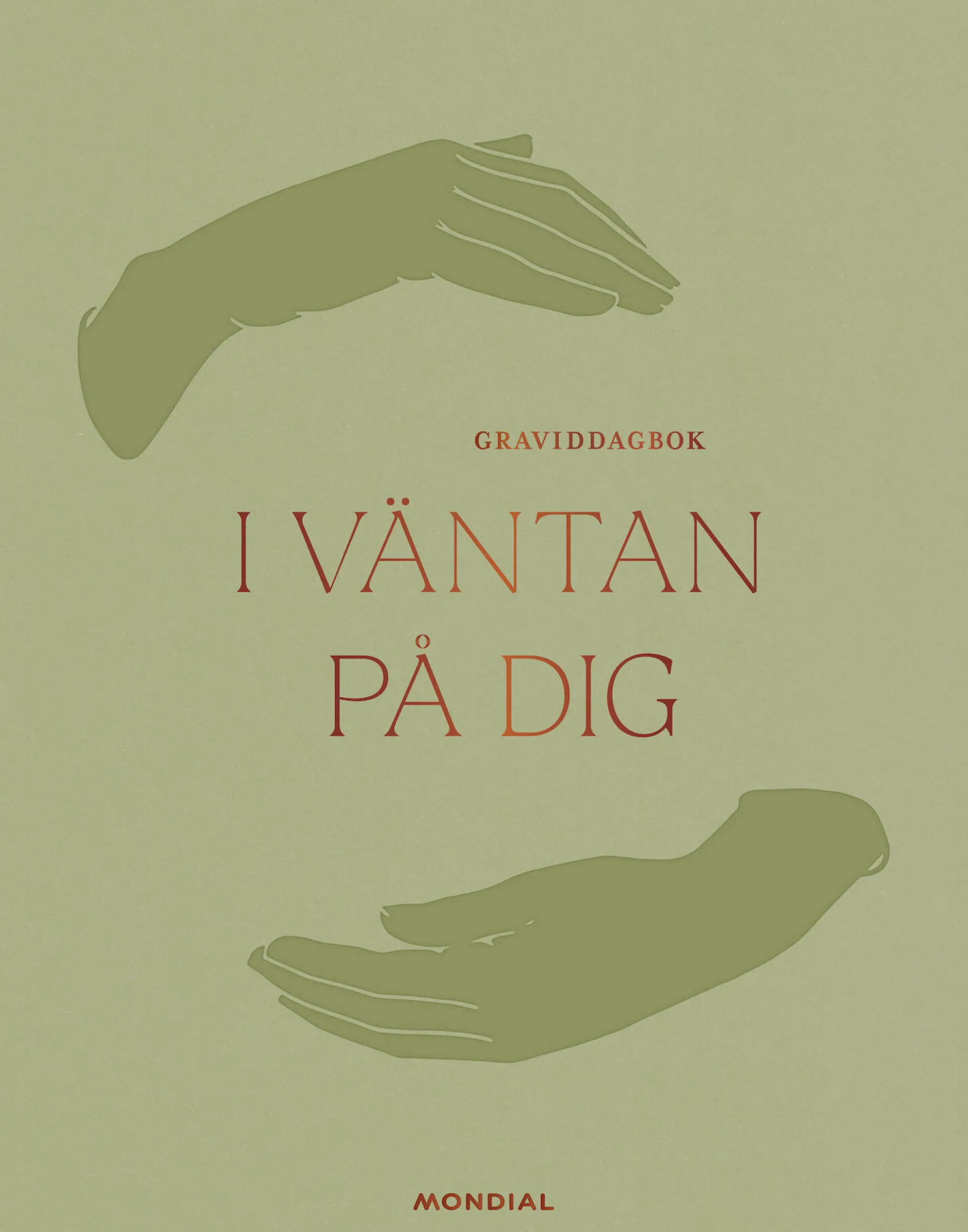 I väntan på dig: graviddagbok