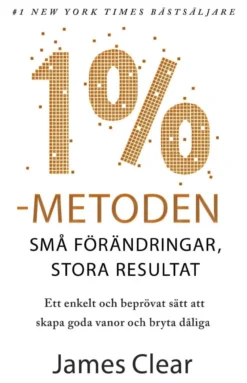 1%-metoden: små förändringar, stora resultat