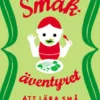 Smakäventyret - Att Lära Små Barn Äta Mat